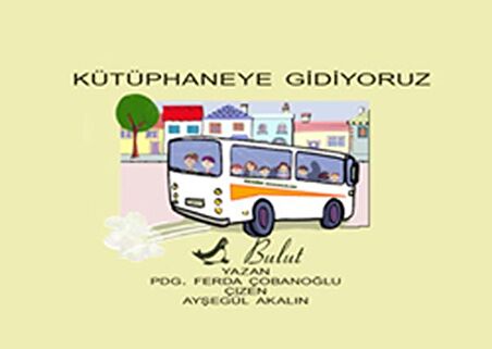 Kütüphaneye Gidiyoruz