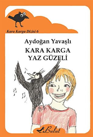 Kara Karga Dizisi 6 - Kara Karga Yaz Güzeli