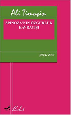 Spinoza’nın Özgürlük Kavrayışı