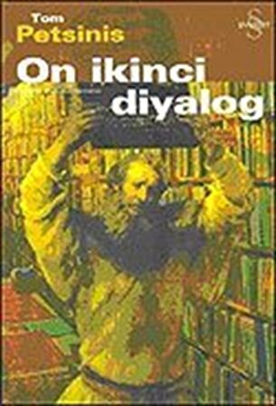On İkinci Diyalog / Tom Petsinis