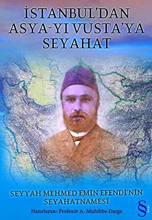 İstanbul’dan Asya-yı Vusta’ya Seyahat