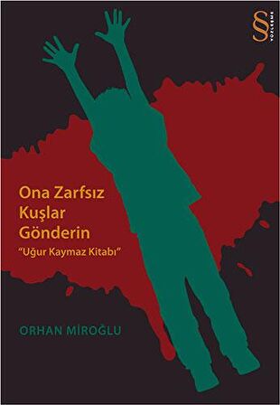 Ona Zarfsız Kuşlar Gönderin