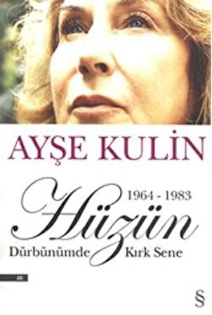 Hüzün Dürbünümde Kırk Sene