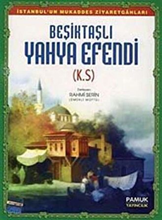 Beşiktaşlı Yahya Efendi (Evliya-010)