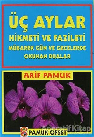 Üç Aylar Hikmeti ve Fazileti (Fihristli) (Üç Aylar-001)