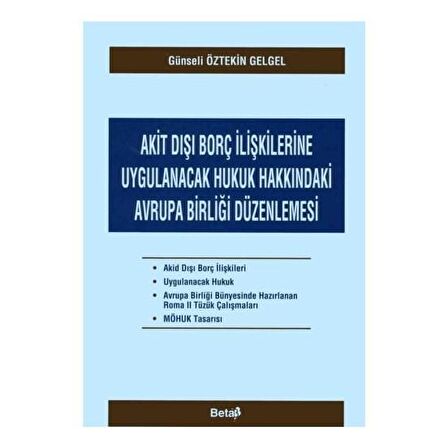 Akit Dışı Borç İlişkilerine Uygulanacak Hukuk Hakkındaki Avrupa Birliği Düzenlemesi