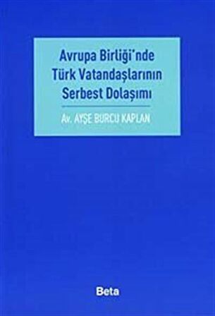 Avrupa Birliği’nde Türk Vatandaşlarının Serbest Dolaşımı