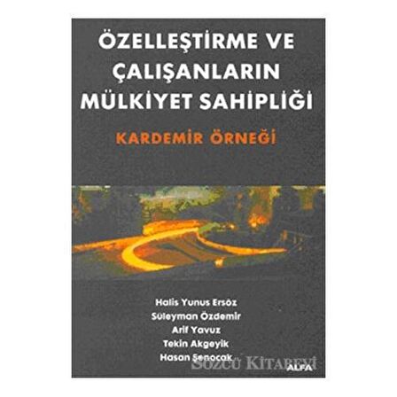 Özelleştirme Ve Çalışanların Mülkiyet Sahipliği-Kardemir Örneği