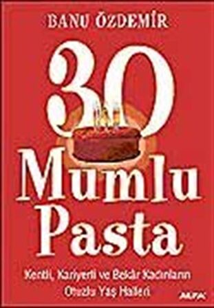 30 Mumlu Pasta / Banu Özdemir