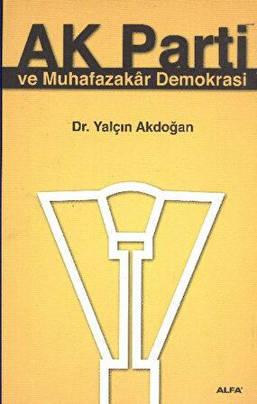 Ak Parti ve Muhafazakar Demokrasi