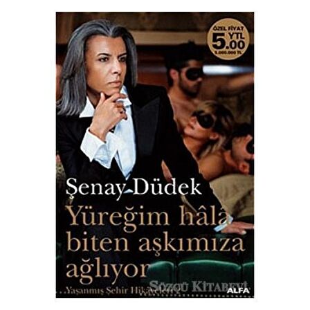 Yüreğim Hala Biten Aşkımıza Ağlıyor Yaşanmış Şehir Hikayeleri 2. Kitap