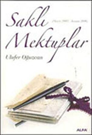 Saklı Mektuplar (Mayıs 2005 - Kasım 2006)