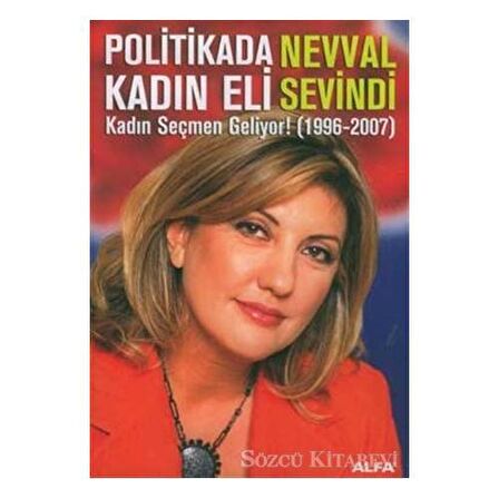 Politikada Kadın Eli  Kadın Seçmen Geliyor! (1996-2007)