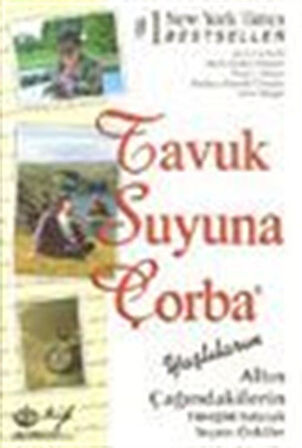 T.S.Ç./ Yaşlıların Altın Çağındakilerin Yüreğinizi Isıtacak Seçme Öyküler / Jack Canfield