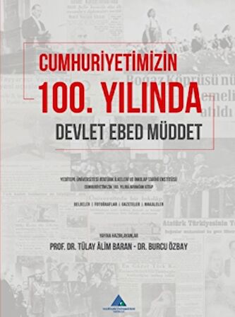 Cumhuriyetimizin 100. Yılında Devlet, Ebed, Müddet