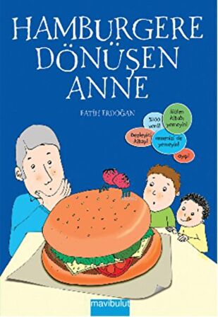 Hamburgere Dönüşen Anne