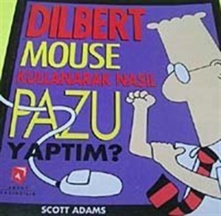 Dilbert Mouse Kullanarak Nasıl Pazu Yaptım?