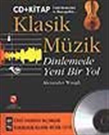 Klasik Müzik Dinlemede Yeni Bir Yol / Alexander Waugh