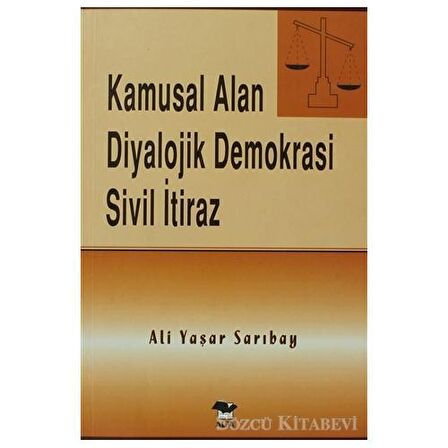 Kamusal Alan Diyalojik Demokrasi Sivil İtiraz