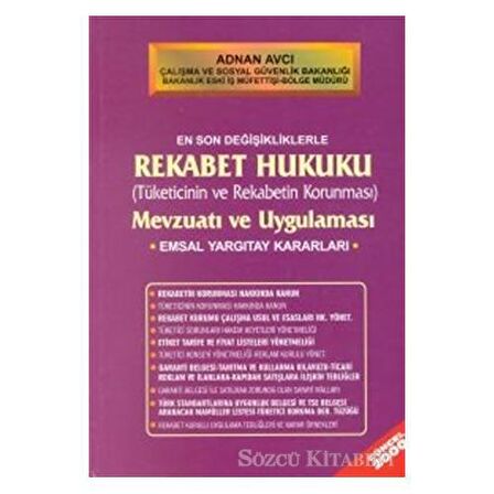 Rekabet Hukuku  (Tüketicinin ve Rekabetin Korunması) Mevzuatı ve Uygulaması