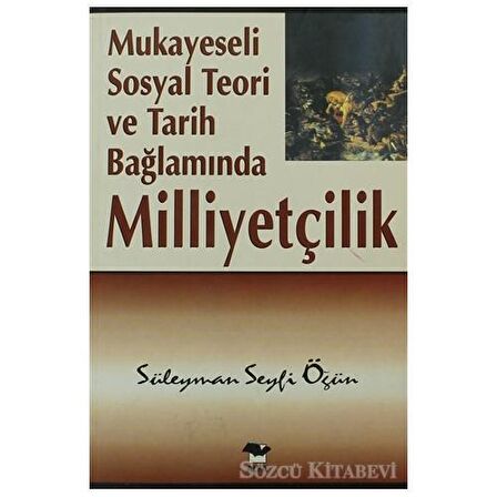 Mukayeseli Sosyal Teori ve Tarih Bağlamında Milliyetçilik