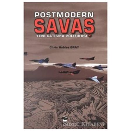 Postmodern Savaş Yeni Çatışma Politikası