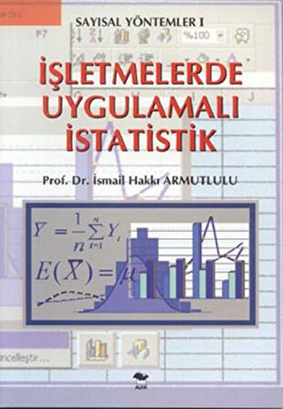 İşletmelerde Uygulamalı İstatistik