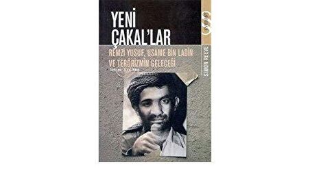 Yeni Çakal’lar: Remzi Yusuf, Usame Bin Ladin ve Terörizmin Geleceği