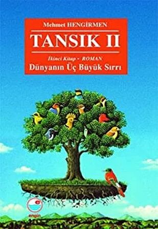 Tansık 2 - İkinci Kitap: Dünyanın Üç Büyük Sırrı