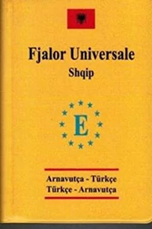 Arnavutça Cep Üniversal Sözlük - Fjalor Universale Shqip