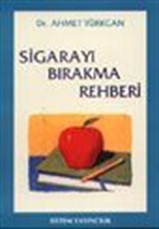 Sigarayı Bırakma Rehberi / Dr. Ahmet Türkcan