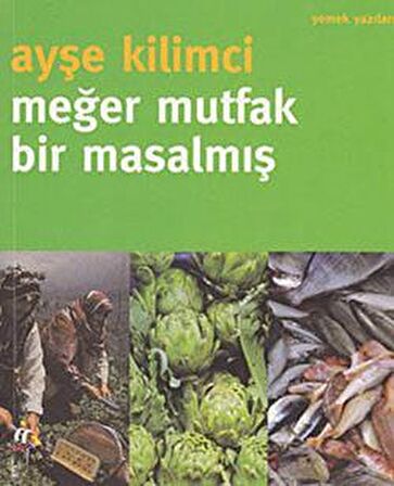 Meğer Mutfak Bir Masalmış