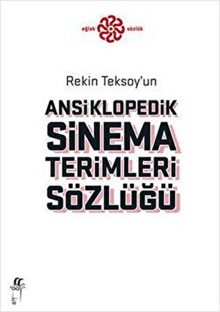 Rekin Teksoy’un Ansiklopedik Sinema Terimleri Sözlüğü