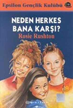 Neden Herkes Bana Karşı?