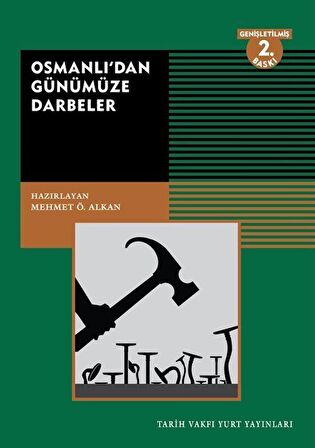 Osmanlı’dan Günümüze Darbeler