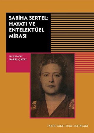 Sabiha Sertel Hayatı ve Entelektüel Mirası