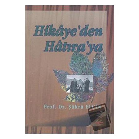 Hikaye’den Hatıra’ya