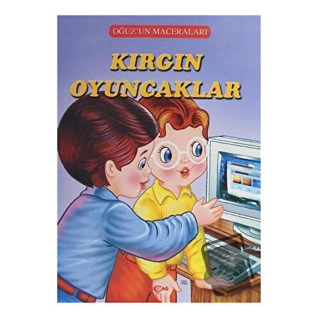 Kırgın Oyuncaklar - Oğuz'un Maceraları