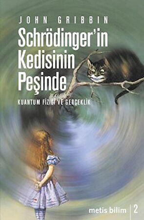 Schrödinger’in Kedisinin Peşinde