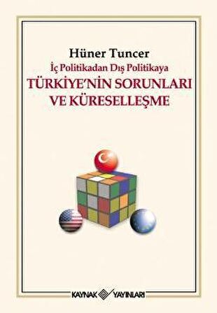 İç Politikadan Dış Politikaya Türkiye’nin Sorunları Ve Küreselleşme