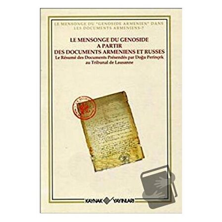 Le Mensonge du Genoside a Partir Des Documents Armeniens et Russes / Kaynak Yayınları /