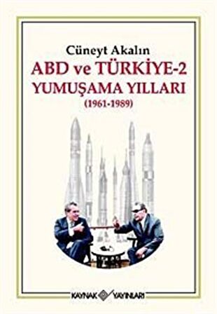 ABD ve Türkiye 2 - Yumuşama Yılları