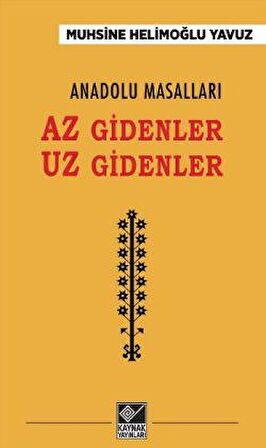 Anadolu Masalları - Az Gidenler Uz Gidenler