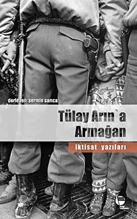 Tülay Arın’a Armağan İktisat Yazıları