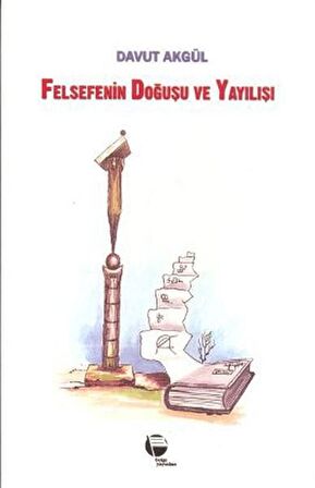 Felsefenin Doğuşu ve Yayılışı