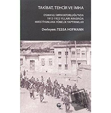 Takibat, Tehcir ve İmha