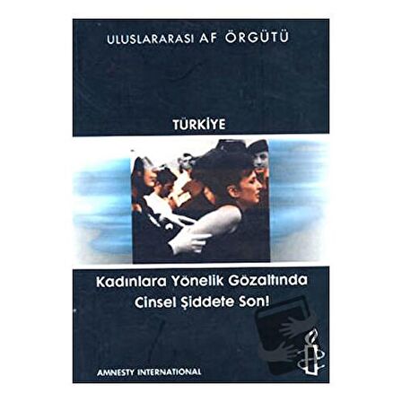 Kadınlara Yönelik Gözaltında Cinsel Şiddete Son!