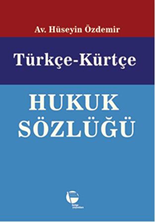 Türkçe-Kürtçe Hukuk Sözlüğü