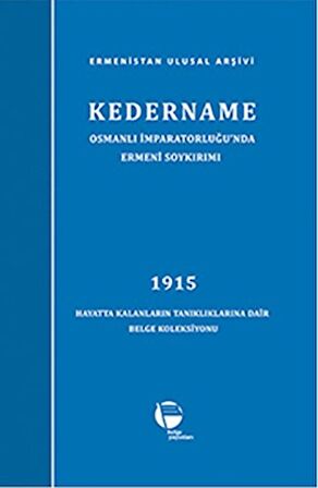 Kedername - Osmanlı İmparatorluğu’nda Ermeni Soykırımı