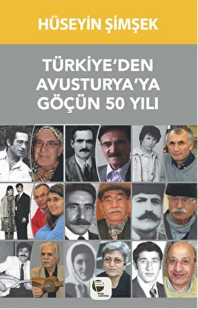 Türkiye’den Avusturya’ya Göçün 50 Yılı